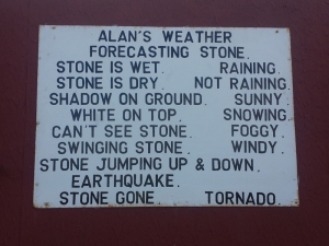Alan's Forecasting Stone - click to enlarge Alan's Forecasting Stone